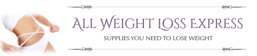 All Weight Loss Express : Supplies You Need to Lose Weight